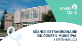 thumbnail of medium 2025-09-09 Conseil Extraordinaire de la Ville de Pointe-Claire